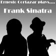 Ernesto Cortazar Plays Frank Sinatra Discount