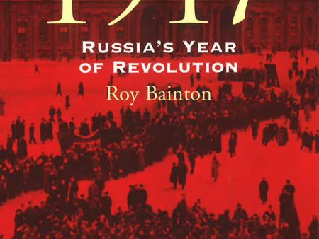 A Brief History Of 1917: Russia s Year Of Revolution Supply