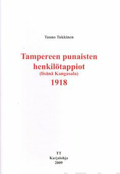 Tampereen ja Kangasalan punaisten henkilötappiot 1918 (lisänä Kangasala) Online Sale