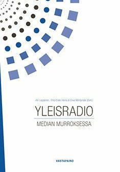 Yleisradio median murroksessa Hot on Sale