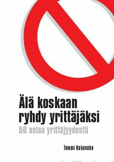 Älä koskaan ryhdy yrittäjäksi on Sale