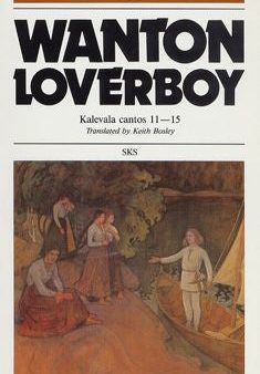 Wanton loverboy, Kalevala cantos 11-15 Online Hot Sale