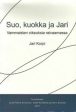 Suo, kuokka ja Jari For Sale