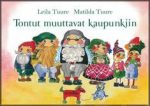 Tontut muuttavat kaupunkiin Discount