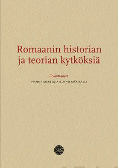 Romaanin historian ja teorian kytköksiä Online Sale