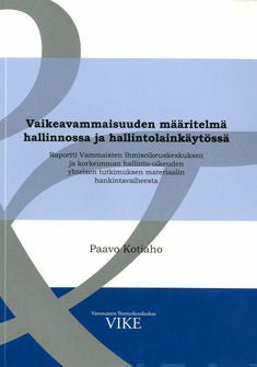 Vaikeavammaisuuden määritelmä hallinnossa ja hallintolainkäytössä For Sale