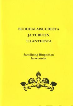 Buddhalaisuudesta ja Tiibetin tilanteesta on Sale